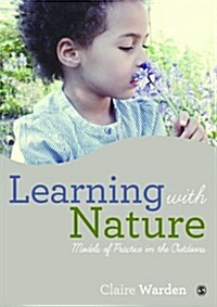 Learning with Nature : Embedding Outdoor Practice (Paperback)