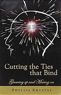 Cutting the Ties That Bind (Paperback)