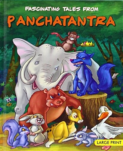 Large Print: Fascinating Tales from Panchatantra: Large Print (Hardcover)