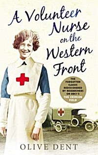 A Volunteer Nurse on the Western Front : Memoirs from a WWI camp hospital (Paperback)