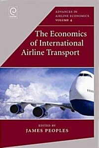 The Economics of International Airline Transport (Hardcover)