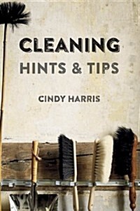 Cleaning Hints & Tips (Hardcover)