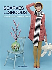 Scarves and Cowls : 36 Quick and Stylish Knits (Paperback)