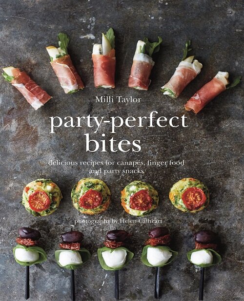 Party-perfect Bites : Delicious recipes for canapes, finger food and party snacks (Hardcover)