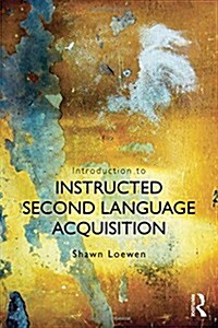 Introduction to Instructed Second Language Acquisition (Hardcover)