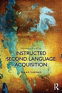 Introduction to Instructed Second Language Acquisition (Paperback)