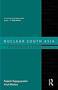 Nuclear South Asia : Keywords and Concepts (Hardcover)