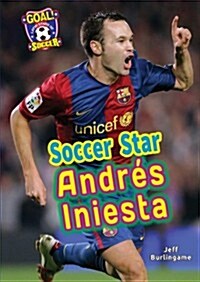 Soccer Star Andr? Iniesta (Paperback)