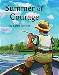 Summer of Courage: (perch, Mrs. Sackets, and Crows Nest) (Paperback)