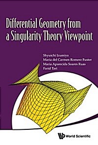 Differential Geometry from a Singularity Theory Viewpoint (Hardcover)