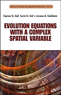 Evolution Equations With a Complex Spatial Variable (Hardcover)