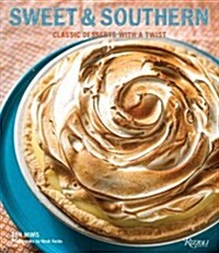 [중고] Sweet & Southern: Classic Desserts with a Twist (Hardcover)