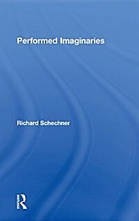 Performed Imaginaries (Hardcover)