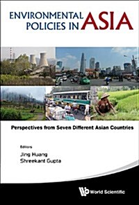 Environmental Policies in Asia: Perspectives from Seven Asian Countries (Hardcover)