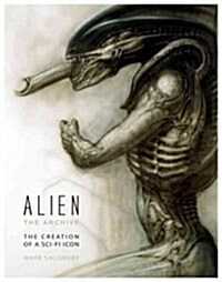 Alien: The Archive-The Ultimate Guide to the Classic Movies (Hardcover)