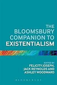 The Bloomsbury Companion to Existentialism (Paperback)
