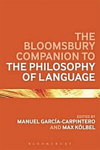 The Bloomsbury Companion to the Philosophy of Language (Paperback)