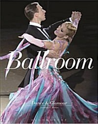 Ballroom Dance and Glamour (Hardcover)