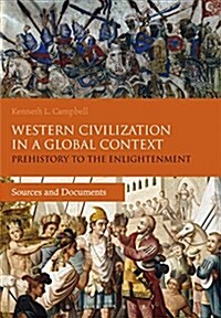 Western Civilization in a Global Context: Prehistory to the Enlightenment : Sources and Documents (Hardcover)