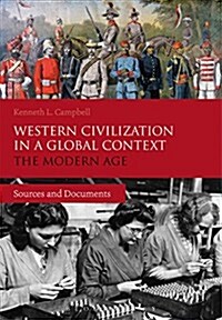 Western Civilization in a Global Context: The Modern Age : Sources and Documents (Paperback)