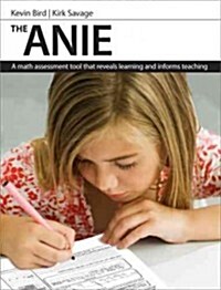 The Anie: A Math Assessment Tool That Reveals Learning and Informs Teaching (Paperback)