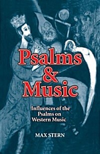 Psalms & Music Influences of the Psalms on Western Music (Hardcover)