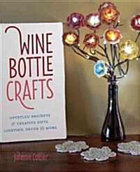 Wine Bottle Crafts (Paperback)