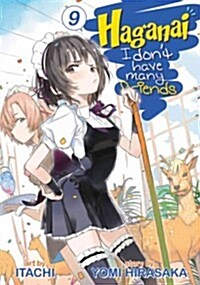 Haganai: I Dont Have Many Friends, Volume 9 (Paperback)
