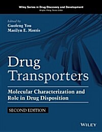 Drug Transporters: Molecular Characterization and Role in Drug Disposition (Hardcover, 2, Revised)