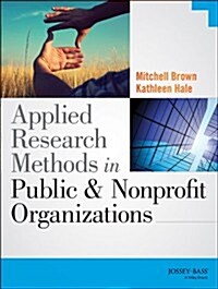 Applied Research Methods in Public and Nonprofit Organizations (Paperback)