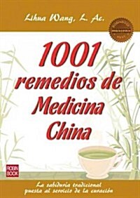 1001 Remedios de La Medicina China (Paperback, 2)
