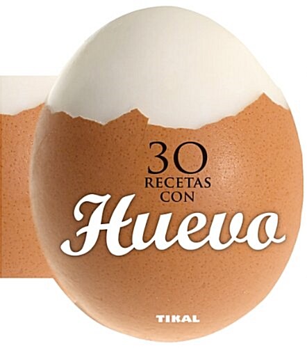 30 Recetas Con Huevo (Hardcover)