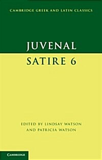 Juvenal: Satire 6 (Hardcover)