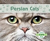 Persian Cats (Library Binding)