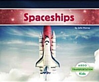 Spaceships (Library Binding)