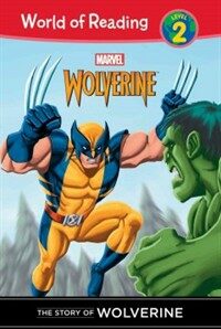 Story of Wolverine (Library Binding)