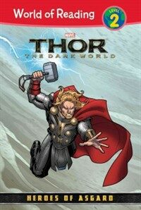 Thor: Dark World: Heroes of Asgard: Heroes of Asgard (Library Binding)