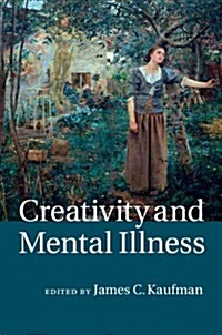 Creativity and Mental Illness (Hardcover)
