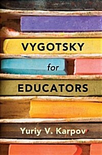 Vygotsky for Educators (Hardcover)