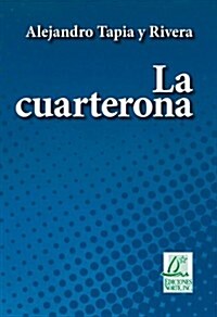 La Cuarterona (Paperback)
