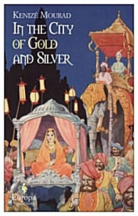 In the City of Gold and Silver (Paperback)