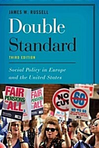 Double Standard: Social Policy in Europe and the United States (Paperback, 3)