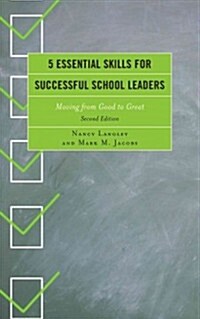 5 Essential Skills for Successful School Leaders: Moving from Good to Great (Paperback, 2)