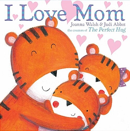 I Love Mom (Hardcover)