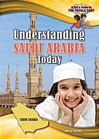 Understanding Saudi Arabia Today (Library Binding)