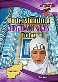 Understanding Afghanistan Today (Library Binding)