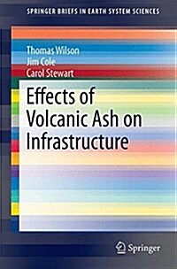 Effects of Volcanic Ash on Infrastructure (Paperback)