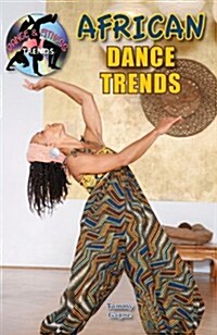 African Dance Trends (Library Binding)