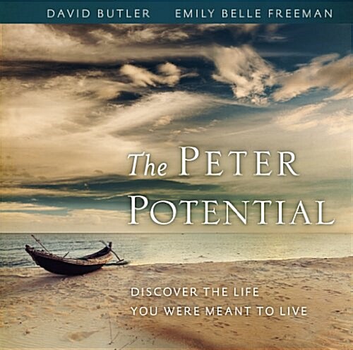 The Peter Potential: Discover the Life You Were Meant to Live (Hardcover)