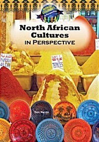 North African Cultures in Perspective (Library Binding)